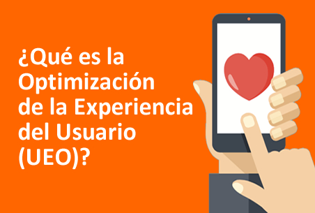 El SEO no está muerto: ¿Qué es UEO (User Experience Optimization)?